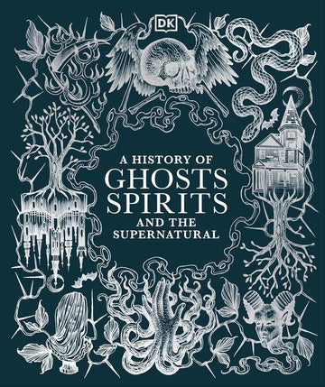 A History of Ghosts, Spirits and the Supernatural - Parkette.