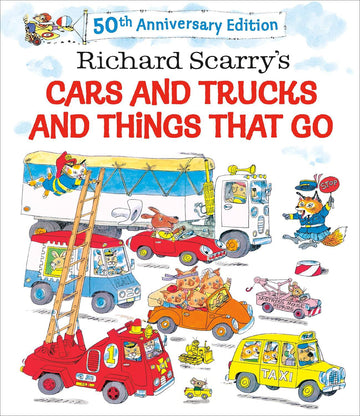 Richard Scarry's Cars and Trucks and Things That Go: 50th Anniversary Edition - Parkette.