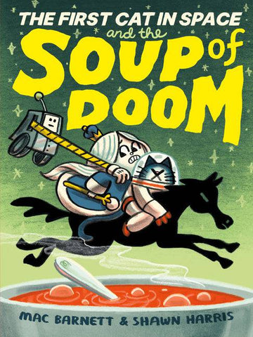 The First Cat in Space and the Soup of Doom - Parkette.