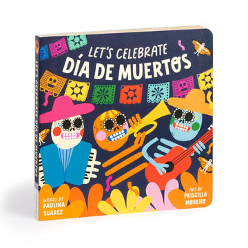 Let's Celebrate Dia de Muertos - Parkette.