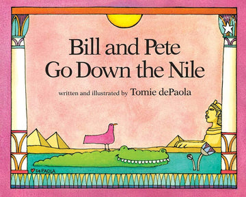 Bill and Pete Go Down The Nile - Parkette.