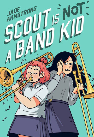Scout Is Not A Band Kid - Parkette.