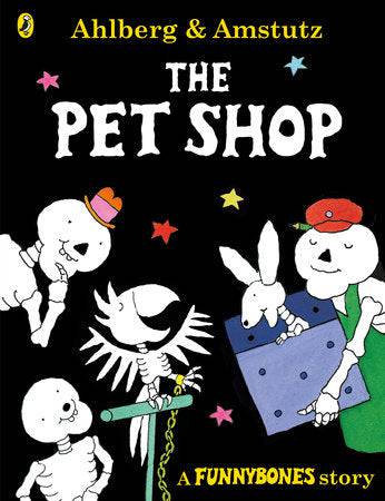 Funnybones The Pet Shop - Parkette.
