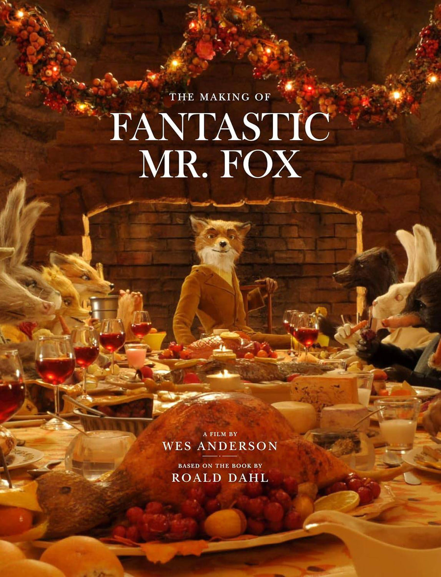 Fantastic Mr. Fox: The Making of the Motion Picture - Parkette.