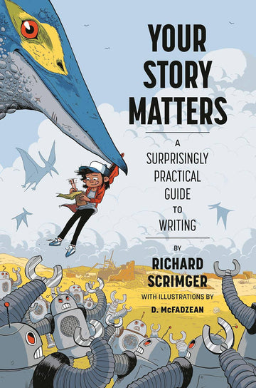 Your Story Matters: A Surprisingly Practical Guide to Writing - Parkette.