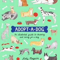Adopt A Dog: An Illustrated Guide to Choosing and Caring for a Dog - Parkette.