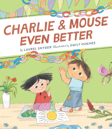 Charlie & Mouse Even Better (Book 3) - Parkette.