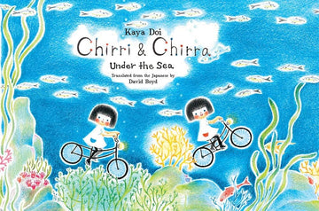 Chirri & Chirra Under The Sea - Parkette.
