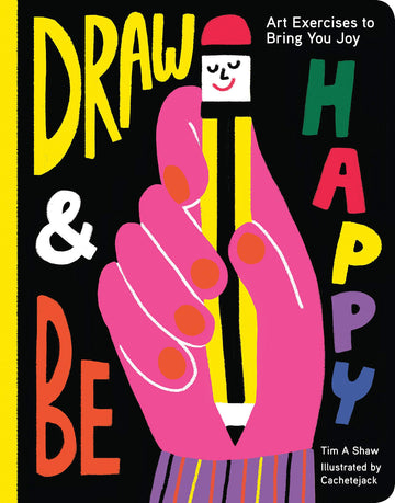 Draw And Be Happy: Art Exercises to Bring You Joy - Parkette.