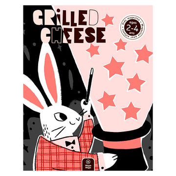 Grilled Cheese Magazine - 2 to 4 years old - Magic/Magie - Parkette.