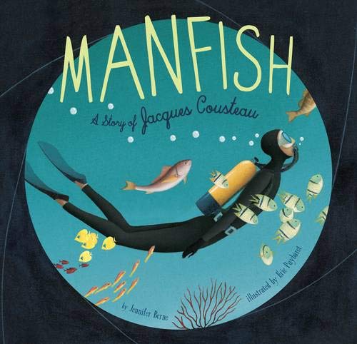 Manfish: A Story of Jacques Cousteau - Parkette.