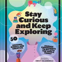 Stay Curious and Keep Exploring - Parkette.