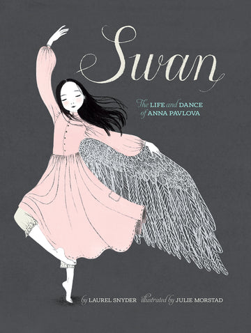 Swan: The Life and Dance of Anna Pavlova - Parkette.