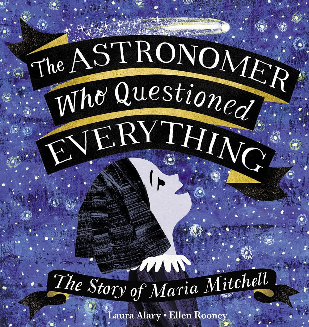 The Astronaut Who Questioned Everything: The Story of Maria Mitchell - Parkette.