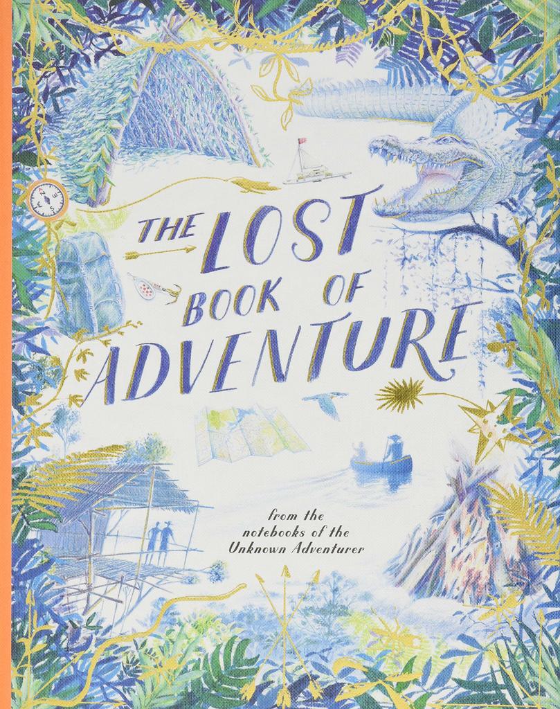 The Lost Book of Adventure From The Notebooks of the Unknown Adventurer - Parkette.