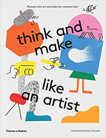 Think and Make Like an Artist: Art Activities for Creative Kids! - Parkette.