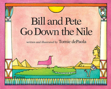 Bill and Pete Go Down The Nile - Parkette.