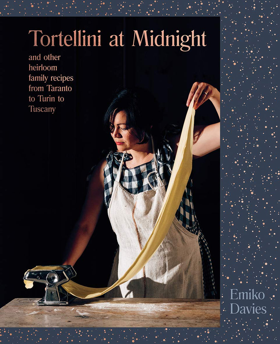 Tortellini at Midnight: And Other Heirloom Family Recipes from Taranto to Turin to Tuscany - Parkette.