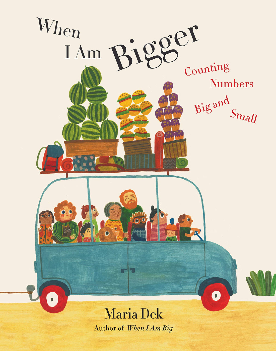 When I Am Bigger: Counting Numbers Big and Small - Parkette.