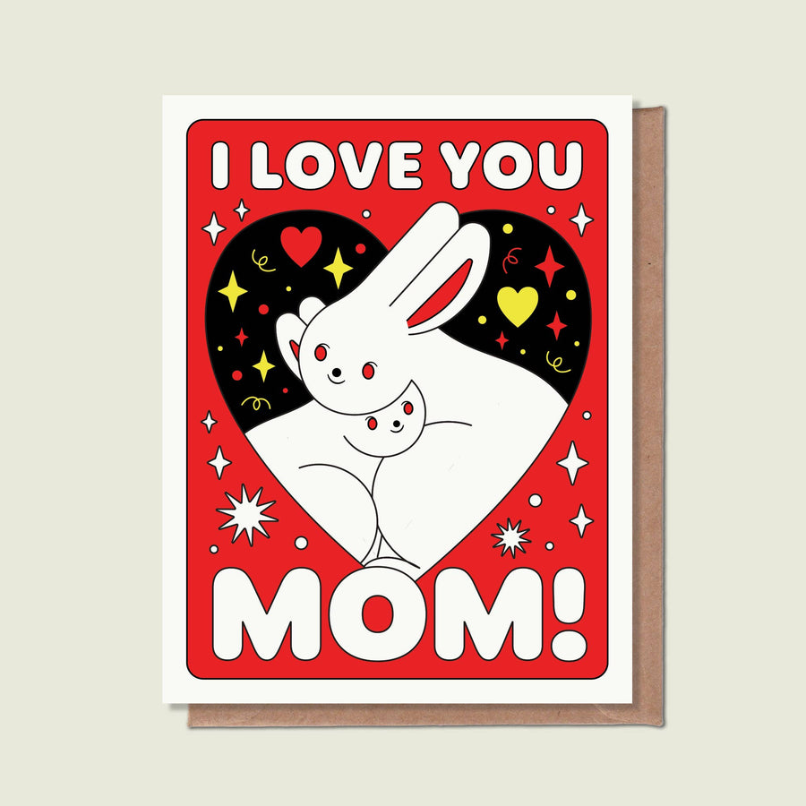 I Love You Mom Greeting Card - Parkette.